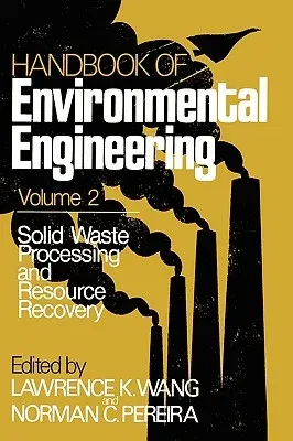 Solid Waste Processing and Resource Recovery: Volume 2 (1980)