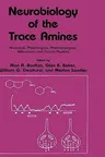 Neurobiology of the Trace Amines: Analytical, Physiological, Pharmacological, Behavioral, and Clinical Aspects (1984)