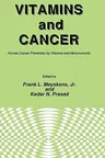 Vitamins and Cancer: Human Cancer Prevention by Vitamins and Micronutrients (1986)