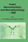 Insect Neurochemistry and Neurophysiology - 1986 (1986)