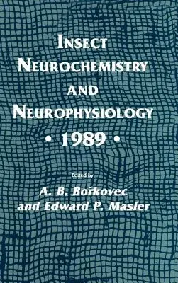 Insect Neurochemistry and Neurophysiology - 1989 - (1990)