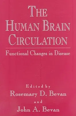 The Human Brain Circulation: Functional Changes in Disease