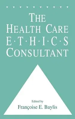 The Health Care Ethics Consultant (1994)