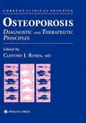 Osteoporosis: Diagnostic and Therapeutic Principles (1996)