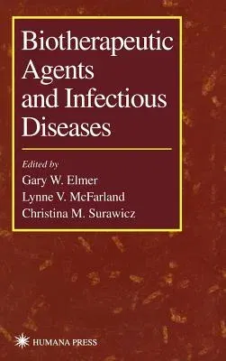 Biotherapeutic Agents and Infectious Diseases (1999)