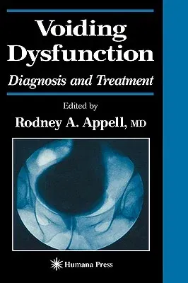 Voiding Dysfunction: Diagnosis and Treatment (2000)