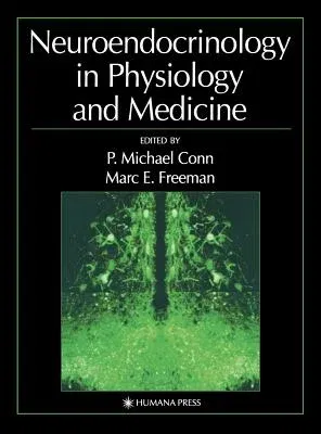 Neuroendocrinology in Physiology and Medicine (2000)