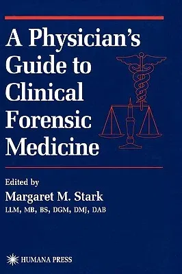 A Physician's Guide to Clinical Forensic Medicine (2000)