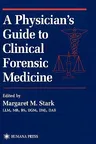 A Physician's Guide to Clinical Forensic Medicine (2000)