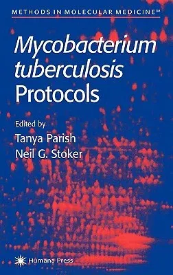 Mycobacterium Tuberculosis Protocols (2001)