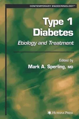 Type 1 Diabetes: Etiology and Treatment (2003)