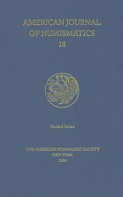 American Journal of Numismatics 18 (2006)