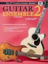 Belwin's 21st Century Guitar Ensemble 2: The Most Complete Guitar Course Available (Score), Book & CD [With CD (Audio)]