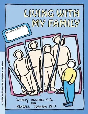 Grow: Living with My Family: A Child's Workbook about Violence in the Home (Workbook)