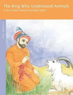 The King Who Understood Animals (Revised)