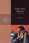 Your Sun, Manny: A Prose Poem Memoir (UK)