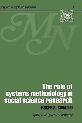 The Role of Systems Methodology in Social Science Research (1979)