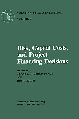 Risk, Capital Costs, and Project Financing Decisions (1981)