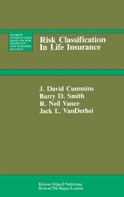 Risk Classification in Life Insurance (1982)