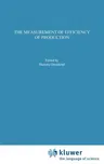 The Measurement of Efficiency of Production (1985)