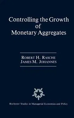 Controlling the Growth of Monetary Aggregates (1987)