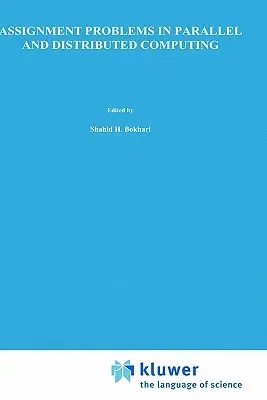 Assignment Problems in Parallel and Distributed Computing (1987)