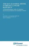 The Rat as Animal Model in Breast Cancer Research: A Histopathological Study of Radiation- And Hormone-Induced Rat Mammary Tumors (1984)