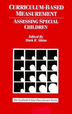 Curriculum-Based Measurement: Assessing Special Children