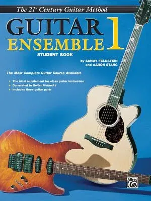 Belwin's 21st Century Guitar Ensemble 1: The Most Complete Guitar Course Available (Student Book)