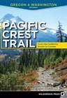 Pacific Crest Trail: Oregon & Washington: From the California Border to Canada (Revised)