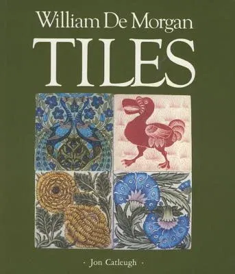 William de Morgan Tiles (Revised)