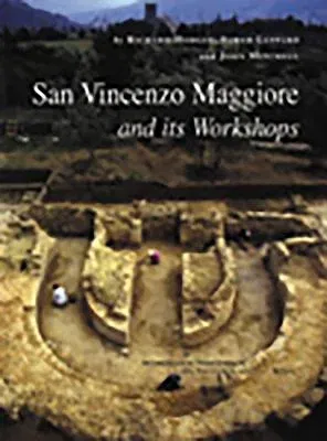 San Vincenzo Maggiore and Its Workshops