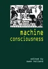 Machine Consciousness