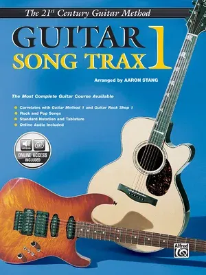 Belwin's 21st Century Guitar Song Trax 1: The Most Complete Guitar Course Available, Book & Online Audio [With CD]