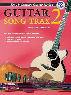 Belwin's 21st Century Guitar Song Trax 2: The Most Complete Guitar Course Available, Book & CD [With CD]