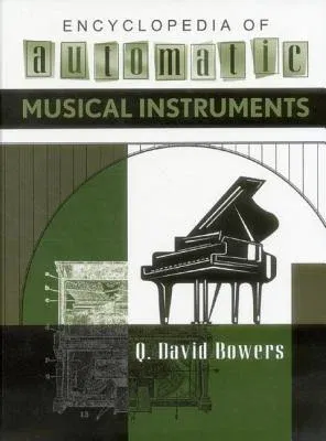 Encyclopedia of Automatic Musical Instruments