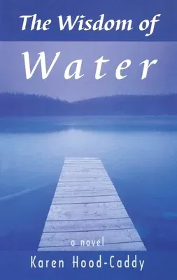 The Wisdom of Water