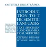 Introduction to the Semitic Languages: Text Specimens and Grammatical Sketches