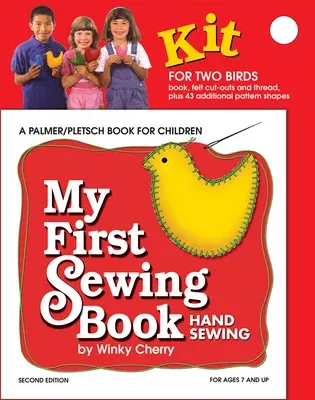 My First Sewing Book Kit: Hand Sewing [With Poster and Straight Pins/Needle/Pin Cushion/Snippers/Thread and Pattern(s) and Scissors and G