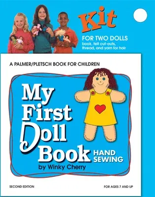 My First Doll Book Kit: Hand Sewing [With Poster and Straight Pins/Needle/Pin Cushion/Snippers/Thread and Button and Scissors and Glue