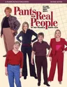 Pants for Real People: Fit and Sew for Any Body (Second Edition, Second)