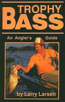 Trophy Bass: An Angler's Guide