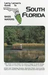 Larry Larsen's Guide to South Florida Bass Waters Book 3, Revised Edition