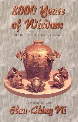 8,000 Years of Wisdom: Book II; Includes Sex and Pregnancy Guidance