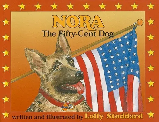 Nora, the Fifty Cent Dog