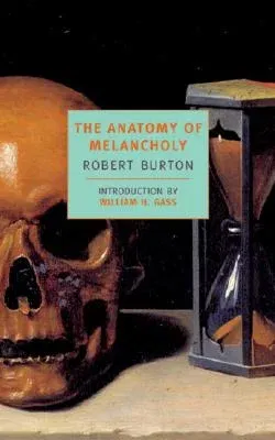 The Anatomy of Melancholy (Revised)