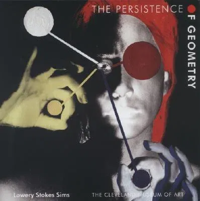 The Persistence of Geometry: Form, Content, and Culture in the Collection of the Cleveland Museum of Art