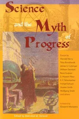 Science and the Myth of Progress