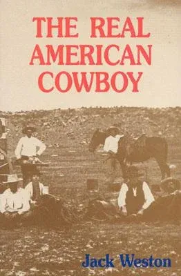 The Real American Cowboy (Revised)