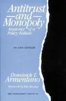 Antitrust and Monopoly: Anatomy of a Policy Failure (Second Edition, Second)